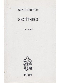 Szabó Dezső - Segítség! Szabó Dezső - Segítség!, Budapest 1997 antikvár könyv