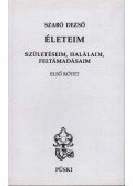 Szabó Dezső - Életeim I-II.
