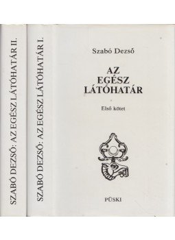 Szabó Dezső - Az egész látóhatár I-II. Szabó Dezső - Az egész látóhatár I-II., Budapest 1991 antikvár könyv
