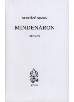 Serfőző Simon - Mindenáron Serfőző Simon - Mindenáron, Budapest 2005 antikvár könyv