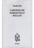 Szabó Pál - Lakodalom - Keresztelő - Bölcső