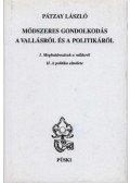 Pátzay László - Módszeres gondolkodás a vallásról és a politikáról
