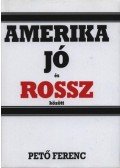 Pető Ferenc - Amerika jó és rossz között
