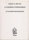 Pálfy G. István - A valóság vonzásában