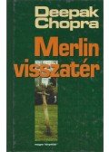 Deepak Chopra - Merlin visszatér
