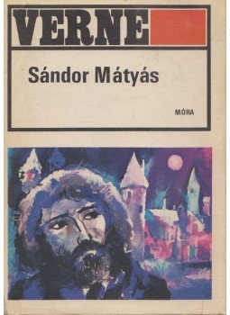 Jules Verne - Sándor Mátyás Jules Verne - Sándor Mátyás, Budapest 1976 antikvár könyv