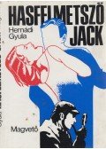 Hernádi Gyula - Hasfelmetsző Jack