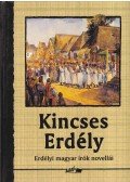 Hunyadi Csaba Zsolt - Kincses Erdély