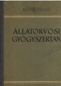 Kovács Jenő - Állatorvosi gyógyszertan