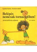 Gyárfás Tamás- Radnóti László - Belépés nemcsak tornacipőben!