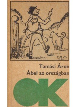 Tamási Áron - Ábel az országban Tamási Áron - Ábel az országban, Budapest 1970 antikvár könyv