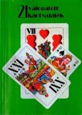 Zsigri Gyula - 21 válogatott kártyajáték