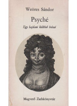 Weöres Sándor - Psyché Weöres Sándor - Psyché, Budapest 1980 antikvár könyv