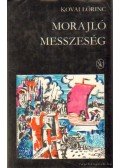 Kovai Lőrinc - Morajló messzeség