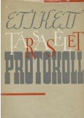 Réczey Ferenc, dr.,Pekáry Dagmar,Gondi Ferenc - Etikett - társasélet - protokoll
