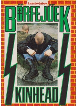 Szántó Gábor - Bőrfejűek - Skinheads Szántó Gábor - Bőrfejűek - Skinheads, Budapest 1988 antikvár könyv