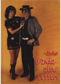 Kallus László - Uszkár-díjas lettem Kallus László - Uszkár-díjas lettem, Budapest 0 antikvár könyv
