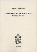 Varga László - A fegyencélet fintorai