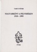 Tarics Péter - Magyarként a Felvidéken 1918-1993