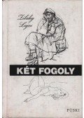 Zilahy Lajos - Két fogoly