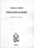 Vajda Gábor - Visszaidegenedés