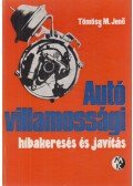 Tömösy M. Jenő - Autóvillamossági hibakeresés és javítás