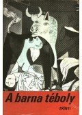 Kajetán Endre - A barna téboly