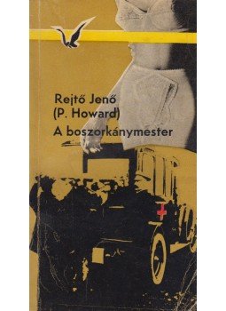 Rejtő Jenő - A boszorkánymester Rejtő Jenő - A boszorkánymester, Budapest 1970 antikvár könyv