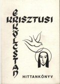 Szegedi László, dr. - Krisztusi erkölcstan