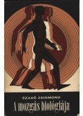 Szabó Zsigmond - A mozgás biológiája