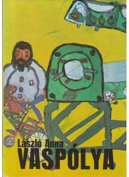 László Anna - Vaspólya László Anna - Vaspólya, Budapest 1981 antikvár könyv