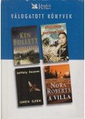 Jeffery Deaver,Ken Follett,Frederick Forsyth,Nora Roberts - Vadmacskák / Suttogó szél / Üres szék / A villa