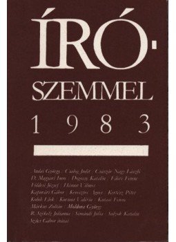 Több szerző - Írószemmel 1983 Több szerző - Írószemmel 1983, Budapest 1984 antikvár könyv