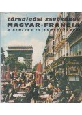 Somorjai Ferenc - Magyar-francia társalgási zsebkönyv a kiejtés feltüntetésével