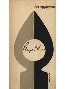 Magyar Imre - Stílusgyakorlat Magyar Imre - Stílusgyakorlat, Budapest 1971 antikvár könyv