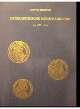 Herinek, Ludwig - Österreichische münzpragungen von 1657-1740 Herinek, Ludwig - Österreichische münzpragungen von 1657-1740, Wien 1972 antikvár könyv