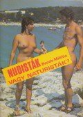 Bende Miklós - Nudisták vagy naturisták?