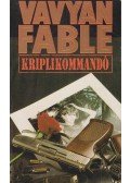 Fable, Vavyan - Kriplikommandó