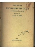 Felix Salten - Frohgemuth Olga