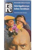 Brautigan, Richard - Görögdinnye édes levében