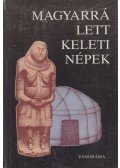 Szombathy Viktor,László Gyula - Magyarrá lett keleti népek