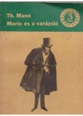 Thomas Mann - Mario és a varázsló