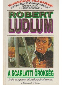 Robert Ludlum - A Scarlatti örökség Robert Ludlum - A Scarlatti örökség, Budapest 1993 antikvár könyv