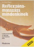 Wagner, Franz - Reflexzóna-masszázs mindenkinek