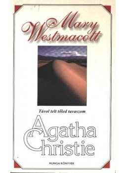 Agatha Christie - Távol telt tőled tavaszom Agatha Christie - Távol telt tőled tavaszom, Budapest 1991 antikvár könyv