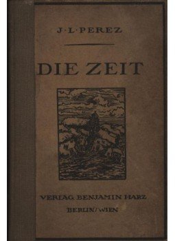 Perez, J. L. - Die zeit Perez, J. L. - Die zeit, Berlin-Bécs 0 antikvár könyv