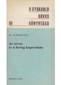 Juhász Pál - Az orvos és a beteg kapcsolata