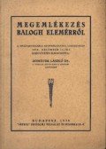 Dömötör László, dr. - Megemlékezés Balogh Elemérről