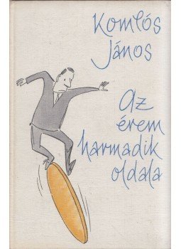 Komlós János - Az érem harmadik oldala Komlós János - Az érem harmadik oldala, Budapest 1964 antikvár könyv