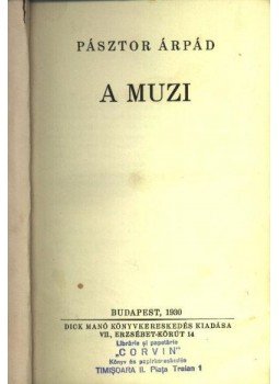 Pásztor Árpád - A muzi Pásztor Árpád - A muzi, Budapest 1930 antikvár könyv